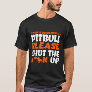 Lustiger Pitbull-Verfechter Wenn du noch nie einen T-Shirt