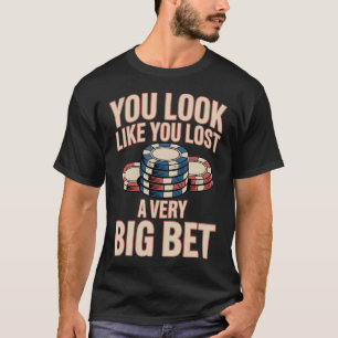 Lustiger Poker-Spieler-Chips-Kartenspiel-Zocker-Bl T-Shirt
