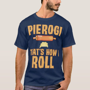 Lustiger polnischer Stolz Pierogi Roll Polen Erbe T-Shirt