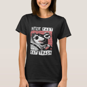 Lustiger Possum Waschbär Lebe Schnell Iss Müll Str T-Shirt