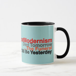 Lustiger PostModernism starb morgen Kaffee-Tasse Tasse