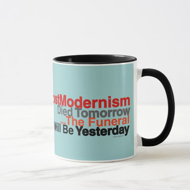 Lustiger PostModernism starb morgen Kaffee-Tasse Tasse (Rechts)