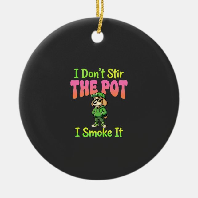 Lustiger Pot-Rauchender Hund Stoner Keramik Ornament (Vorne)