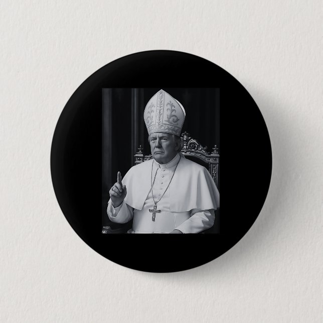 Lustiger Präsident Trump will der nächste Papst Ch Button (Vorderseite)