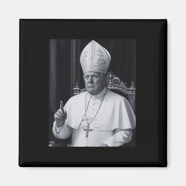Lustiger Präsident Trump will der nächste Papst Ch Magnet (Vorne)