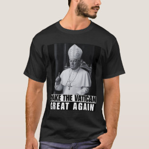 Lustiger Präsident Trump will der nächste Papst Ch T-Shirt