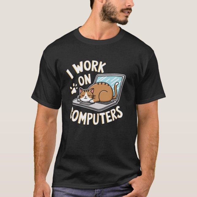 Lustiger Programmierer Ich Arbeite An Computern Ka T-Shirt (Vorderseite)
