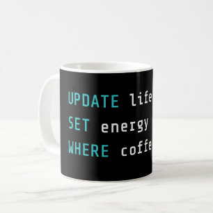 Lustiger Programmierer UPDATE Life SQL Code Kaffeetasse