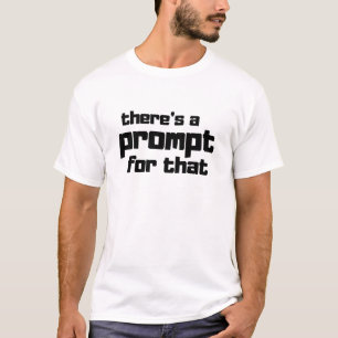 Lustiger Prompt Engineer AI-Enthusiast Zitat  T-Shirt