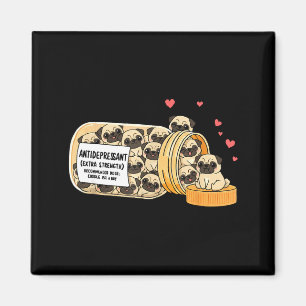 Lustiger Pug Anti-Depressivum Mom Dad Kinder Magnet