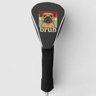 Lustiger Pug Bruh Alberner Welpe Hundeliebhaber Hu Golf Headcover
