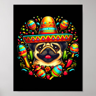 Lustiger Pug Cinco De Mayo Süßer Mexikanischer Hun Poster