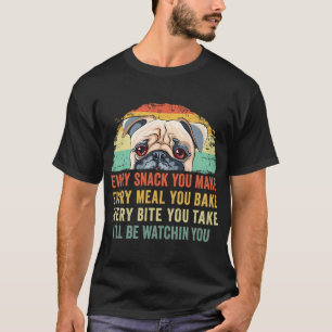 Lustiger Pug Retro Jeder Snack, den du machst, jed T-Shirt