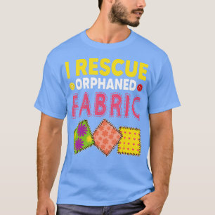 Lustiger Quilter, der verwaistes Stoff rettet T-Shirt