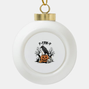 Lustiger Rabe, F-Caw-F, Totenkopfrabe, Gothic-Kräh Keramik Kugel-Ornament