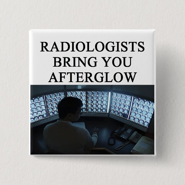 lustiger Radiologiewitz Button (Vorderseite)