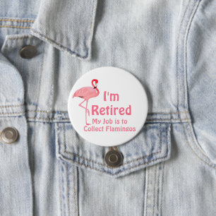 Lustiger Rasenflamingo-Ruhestandsfeier Gag Geschen Button