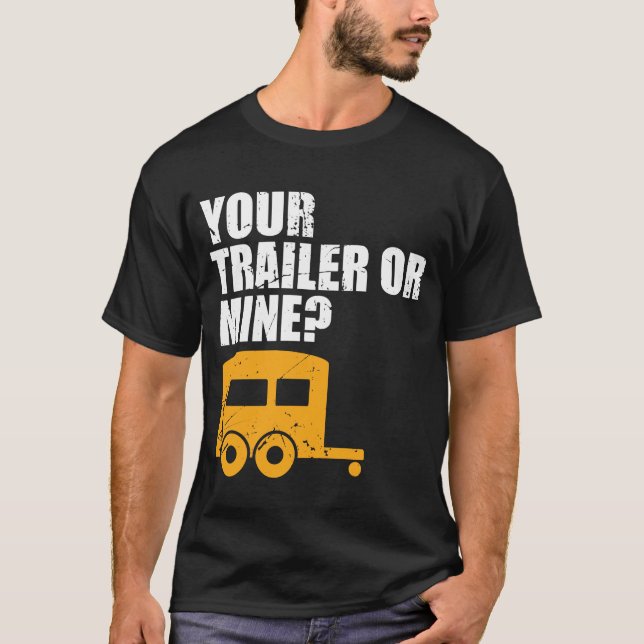 Lustiger Redneck Ihr Anhänger oder Bergwerk? T-Shirt (Vorderseite)