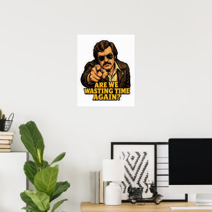 Lustiger Retro-Detektiv verschwendet Zeit Büro-Mem Poster