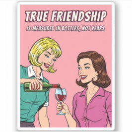 Lustiger Retro-Wein-Humor Beste Freundin Pop-Art Aufkleber