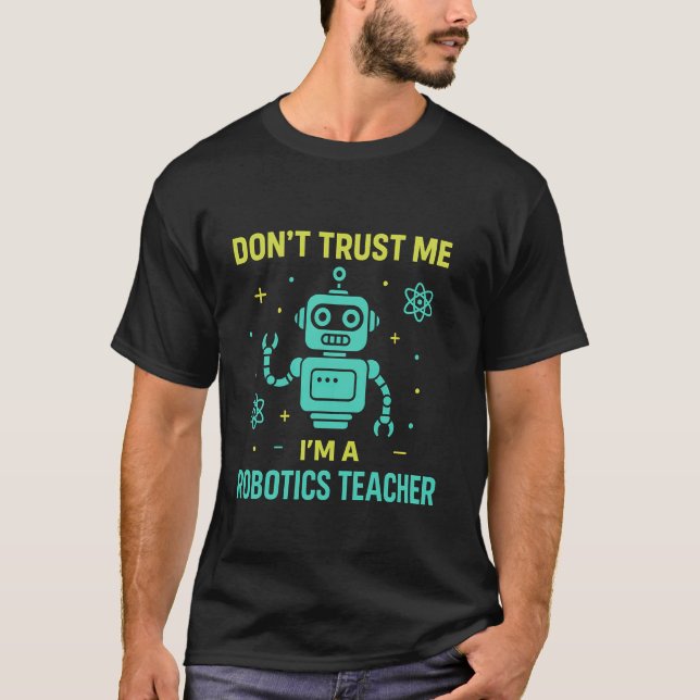 Lustiger Robotik-Lehrer T-Shirt (Vorderseite)