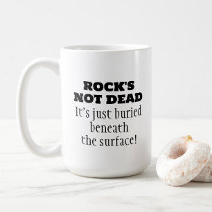 Lustiger Rock's Not Dead Musik Zitat Kaffeetasse