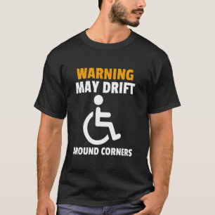 Lustiger Rollstuhlscherz Behinderte Menschen T-Shirt
