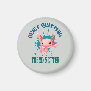 Lustiger Rosa Axolotl Ruhiger Trendsetter für inne Magnet