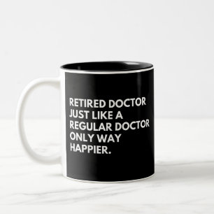 Lustiger Ruhestand eines pensionierten Arztes Zweifarbige Tasse