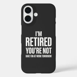 Lustiger Ruhestand Ich bin im Ruhestand, du nicht iPhone 16 Hülle