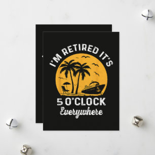 Lustiger Ruhestand Irgendwo ist es 5 Uhr Feiertagskarte