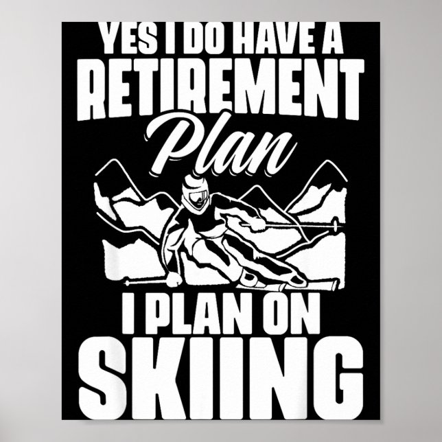Lustiger Ruhestand Rentner Ski fahren Poster (Vorne)