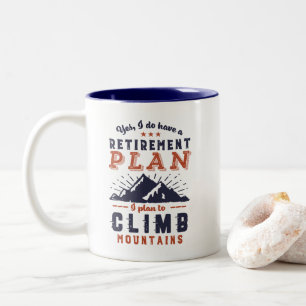 Lustiger Ruhestand Rentnerplan Bergsteigen Zweifarbige Tasse