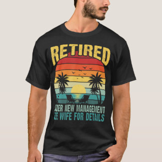 Lustiger Ruhestand unter neuer Leitung, siehe Ehef T-Shirt
