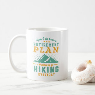 Lustiger Ruhestand Wanderung Rentenplan Bergwander Kaffeetasse