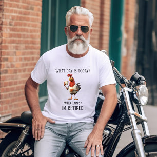Lustiger Ruhestands-Humor - Welcher Tag ist heute T-Shirt