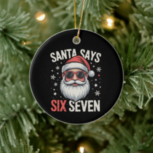 Lustiger Santa sagt sechs sieben Weihnachten 67 Me Keramik Ornament