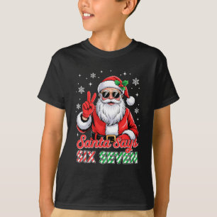 Lustiger Santa sagt sechs sieben Weihnachten 67 Me T-Shirt