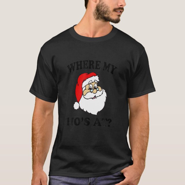 lustiger Santa, wo mein heutiger hässlicher Weihna T-Shirt (Vorderseite)