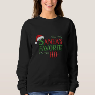 Lustiger Santas Lieblings-Ho Sweatshirt