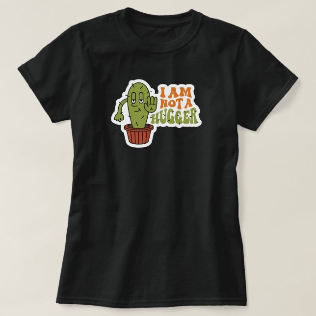 Lustiger sarkastischer Kaktus  T-Shirt (Design vorne)