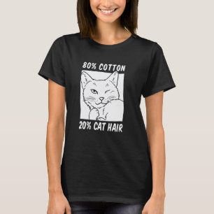 Lustiger sarkastischer Katzenhaareigentümer 80 Bau T-Shirt