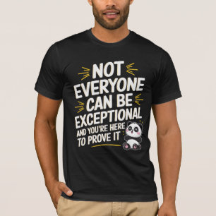 Lustiger Sarkastischer Snarky Zitat Panda Niedlich T-Shirt