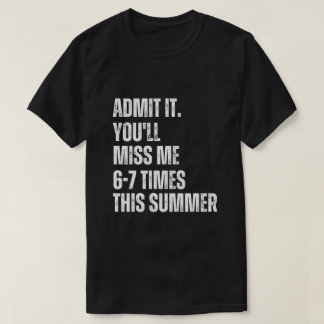 Lustiger sarkastischer Sommer-Spruch 67 Letzter Sc T-Shirt