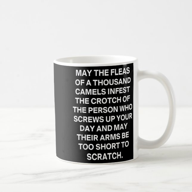 Lustiger sarkastischer Spruch Mögen die Flöhe von  Kaffeetasse (Rechts)