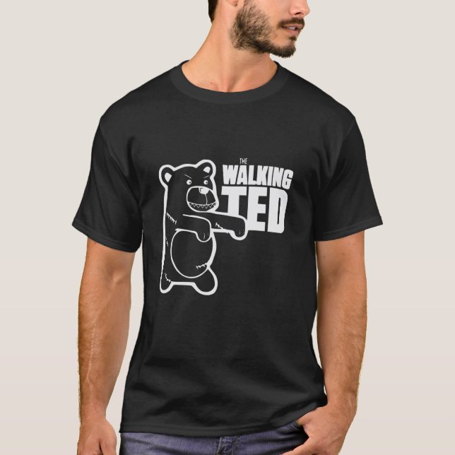 Lustiger sarkastischer Spruch Walking Ted T-Shirt (Vorderseite)