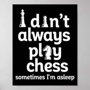 Lustiger Schachspieler Ich spiele nicht immer Scha Poster