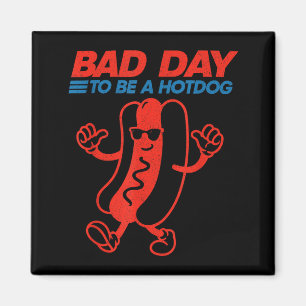 Lustiger schlechter Tag, um ein Hotdog zu sein 4. Magnet