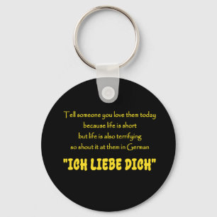 Lustiger Schrei deine Liebe auf Deutsch heraus Schlüsselanhänger