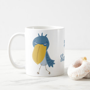 Lustiger Schuhschnabel Stop Staring Kaffeetasse